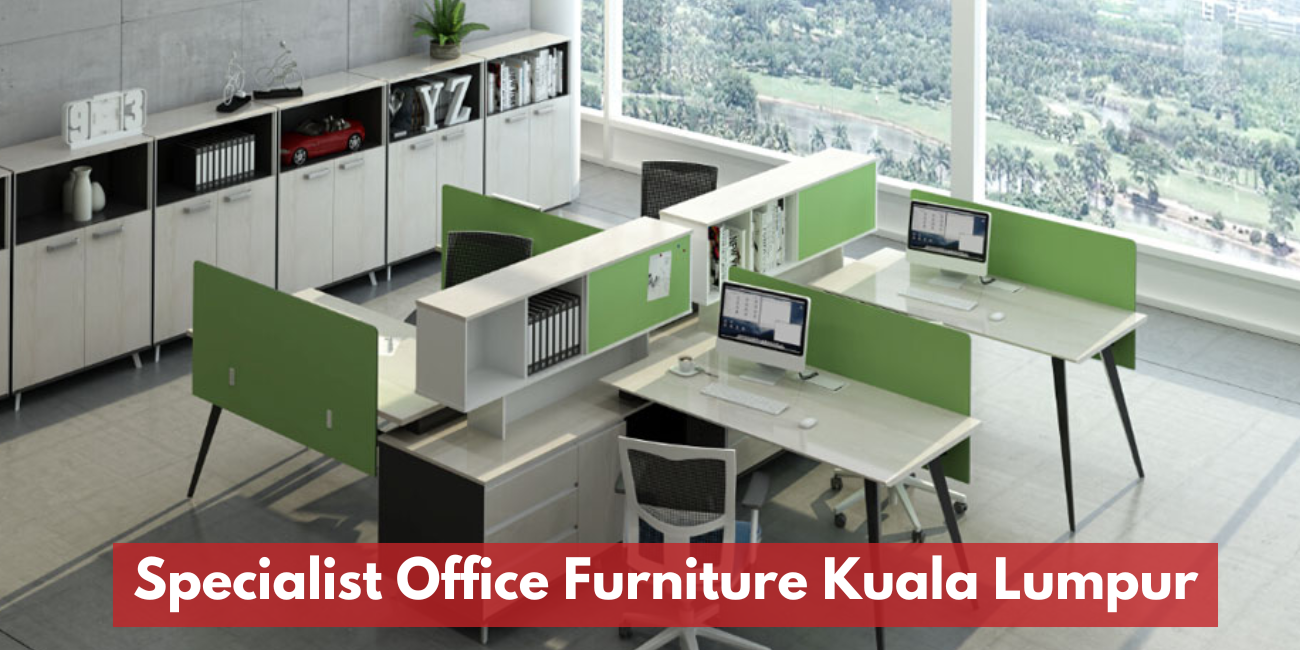 Best Kuala Lumpur Specialist Office Furniture